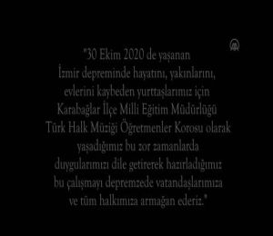 Öğretmenler korosu depremzedeler için türkü seslendirdi